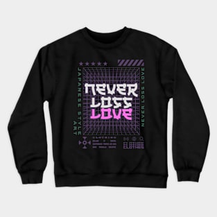 Streetwear quote art design Crewneck Sweatshirt